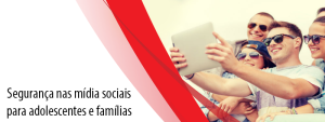 Segurança nas mídia sociais para adolescentes e famílias: dicas para os aplicativos populares mais recentes