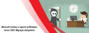 Microsoft termina o suporte ao Windows Server 2003: Migração obrigatória