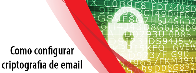 Como configurar criptografia de email