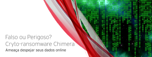 Falso ou Perigoso? Cryto-ransomware Chimera ameaça despejar seus dados online
